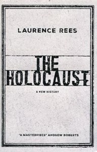 The Holocaust A New History