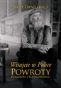 Witajcie w Polsce Powroty Rodaków z Kazachstanu - Jerzy Danilewicz