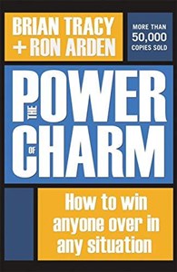 The Power of Charm: How to Win Anyone Over in Any Situation - Księgarnia UK