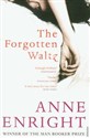 Forgotten Waltz - Anne Enright