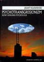 Psychotransgresjonizm Nowy kierunek psychologii - Józef Kozielecki
