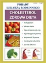Cholesterol. Zdrowa dieta Porady Lekarza Rodzinnego
