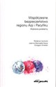 Współczesne bezpieczeństwo regionu Azji i Pacyfiku Wybrane problemy