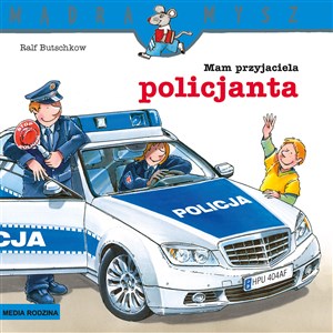 Mądra Mysz Mam przyjaciela policjanta - Księgarnia UK