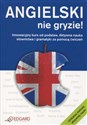 Angielski nie gryzie! Innowacyjny kurs od podstaw. Aktywna nauka słownictwa i gramatyki za pomocą ćwiczeń - Agata Nowak