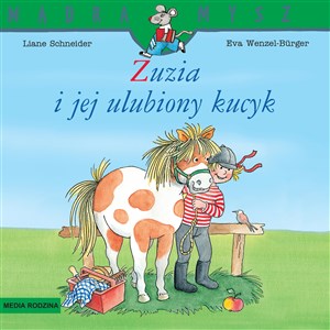 Mądra Mysz Zuzia i jej ulubiony kucyk - Księgarnia UK