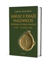 Janusz II Książę mazowiecki TW  - Janusz Grabowski