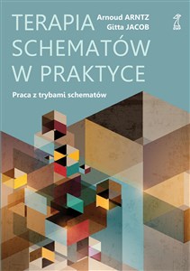 Terapia schematów w praktyce Praca z trybami schematów