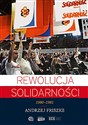 Rewolucja solidarności 1980-1981