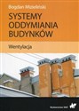 Systemy oddymiania budynków Wentylacja - Bogdan Mizieliński