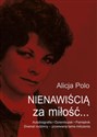 Nienawiścią za miłość Autobiografia - Dzienniczek - Pamiętnik