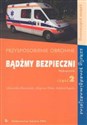 Bądźmy bezpieczni Przysposobienie obronne Podręcznik Część 2 Szkoły ponadgimnazjalne Zakres podstawowy - Mieczysław Borowiecki, Zbigniew Pytasz, Edward Rygała