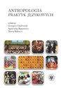 Antropologia praktyk językowych - 