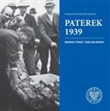 Paterek 1939 Zbrodnia i pamięć/Crime and memory - Tomasz Sylwiusz Ceran