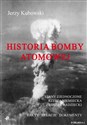 Historia bomby atomowej: Stany Zjednoczone Rzesza Niemiecka Związek Radziecki Fakty – Relacje – Dokumenty