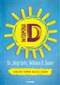 Witamina D Słoneczny hormon naszego zdrowia - Jörg Spitz, William Grant