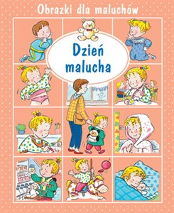 Dzień malucha. Obrazki dla maluchów