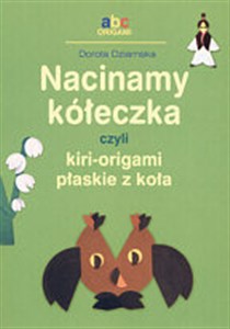 Nacinamy kółeczka czyli kiri-origami płaskie z koła