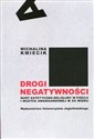 Drogi negatywności Nurt estetyczno-religijny w poezji i muzyce awangardowej w XX wieku