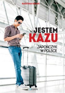 Jestem Kazu Japończyk w Polsce - Księgarnia Niemcy (DE)