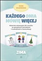 Każdego dnia mówię więcej Zima Materiały edukacyjne dla uczniów ze specjalnymi potrzebami i trudnościami w komunikacji