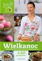 Wielkanoc Świąteczna kuchnia mojej babci 150 przepisów ! - Olga Smile