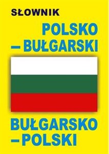 Słownik polsko-bułgarski bułgarsko-polski - Księgarnia Niemcy (DE)