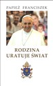 Rodzina uratuje świat