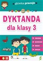 Główka pracuje Dyktanda dla klasy 3