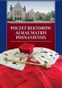 Poczet rektorów Almae Matris Posnaniensis - 