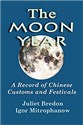 The Moon Year - A Record of Chinese Customs and Festivals 