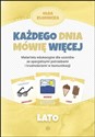 Każdego dnia mówię więcej Lato Materiały edukacyjne dla uczniów ze specjalnymi potrzebami i trudnościami w komunikacji - Olga Kłodnicka