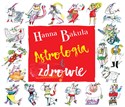 Astrologia i zdrowie - Hanna Bakuła