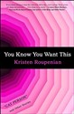 You Know You Want This: "Cat Person" and Other Stories - Kristen Roupenian