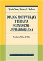 Dialog motywujący i terapia poznawczo-behawioralna Przedmowa William R. Miller