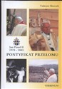 Pontyfikat przełomu Jan Paweł II 1978 - 2005 - Tadeusz Skoczek