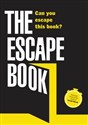 The Escape Book: Can You Escape This Book?  - Ivan Tapia