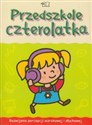 Przedszkole czterolatka Karty pracy Rozwijanie percepcji wzrokowej i słuchowej - Wiesława Żaba-Żabińska