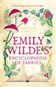 Emily Wilde's Encyclopaedia of Faeries - Heather Fawcett