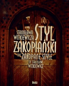 Styl Zakopiański Stanisława Witkiewicza - Księgarnia Niemcy (DE)