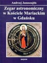 Zegar astronomiczny w Kościele Mariackim w Gdańsku