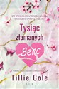 Tysiąc złamanych serc  - Tillie Cole