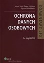 Ochrona danych osobowych Komentarz - Janusz Barta, Paweł Fajgielski, Ryszard Markiewicz