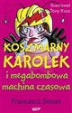 Koszmarny Karolek i megabombowa machina czasowa