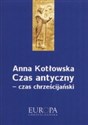 Czas antyczny - czas chrzescijański