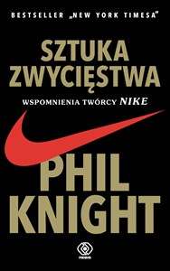 Sztuka zwycięstwa Wspomnienia twórcy NIKE - Księgarnia Niemcy (DE)