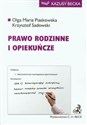 Prawo rodzinne i opiekuńcze - Olga Maria Piaskowska, Krzysztof Sadowski