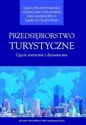 Przedsiębiorstwo turystyczne Ujęcie statyczne i dynamiczne - Marlena Bednarska, Grzegorz Gołembski, Ewa Markiewicz