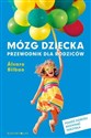 Mózg dziecka Przewodnik dla rodziców