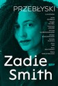 Przebłyski - Zadie Smith